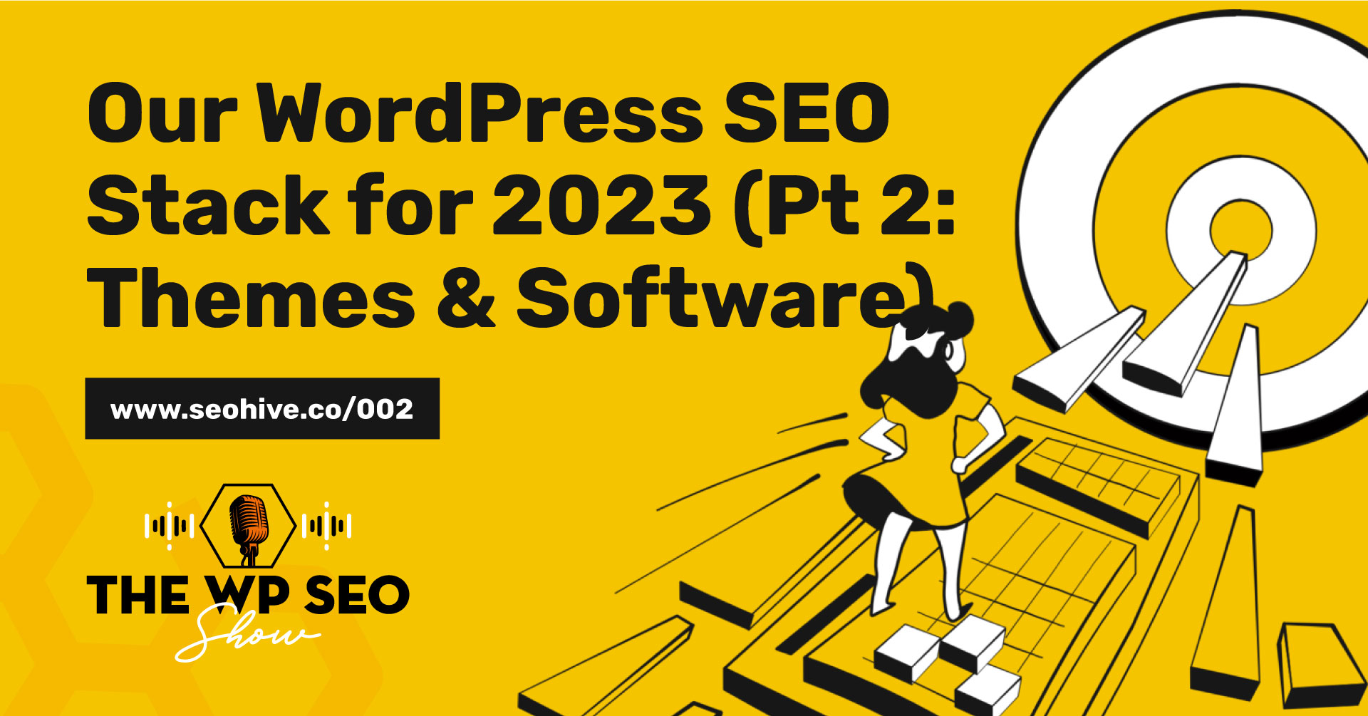 002 – Our WordPress SEO Stack for 2023 (Pt 2: Themes & Software)