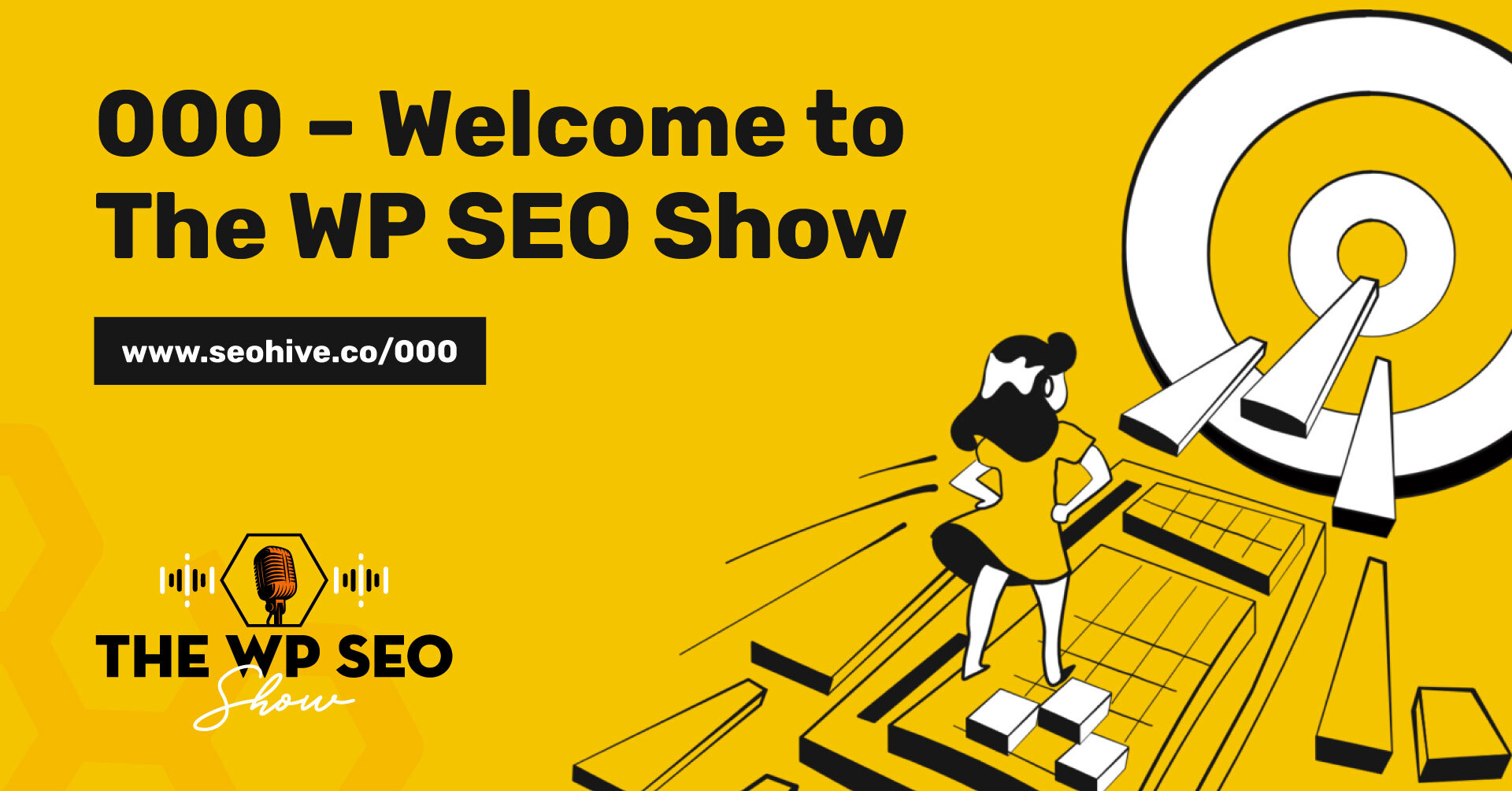 000 – Welcome to The WP SEO Show