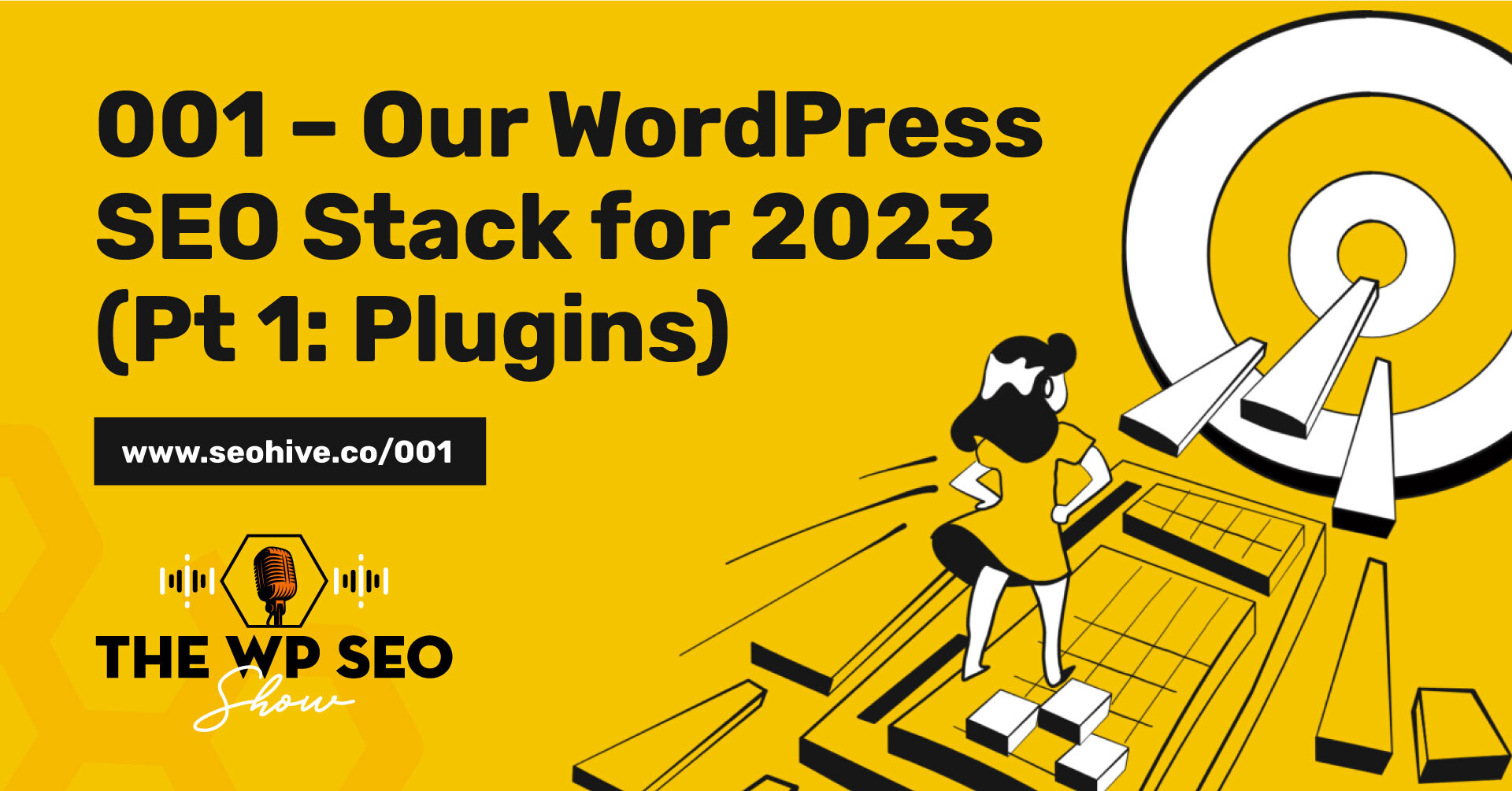 001 – Our WordPress SEO Stack for 2023 (Pt 1: Plugins)