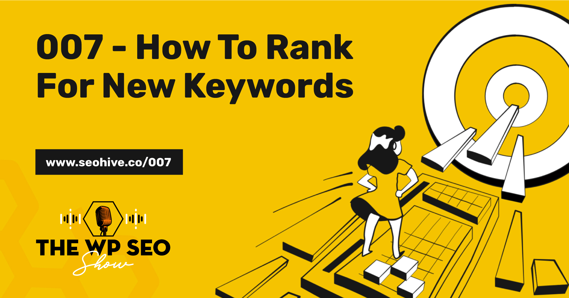 007 – How To Rank For New Keywords