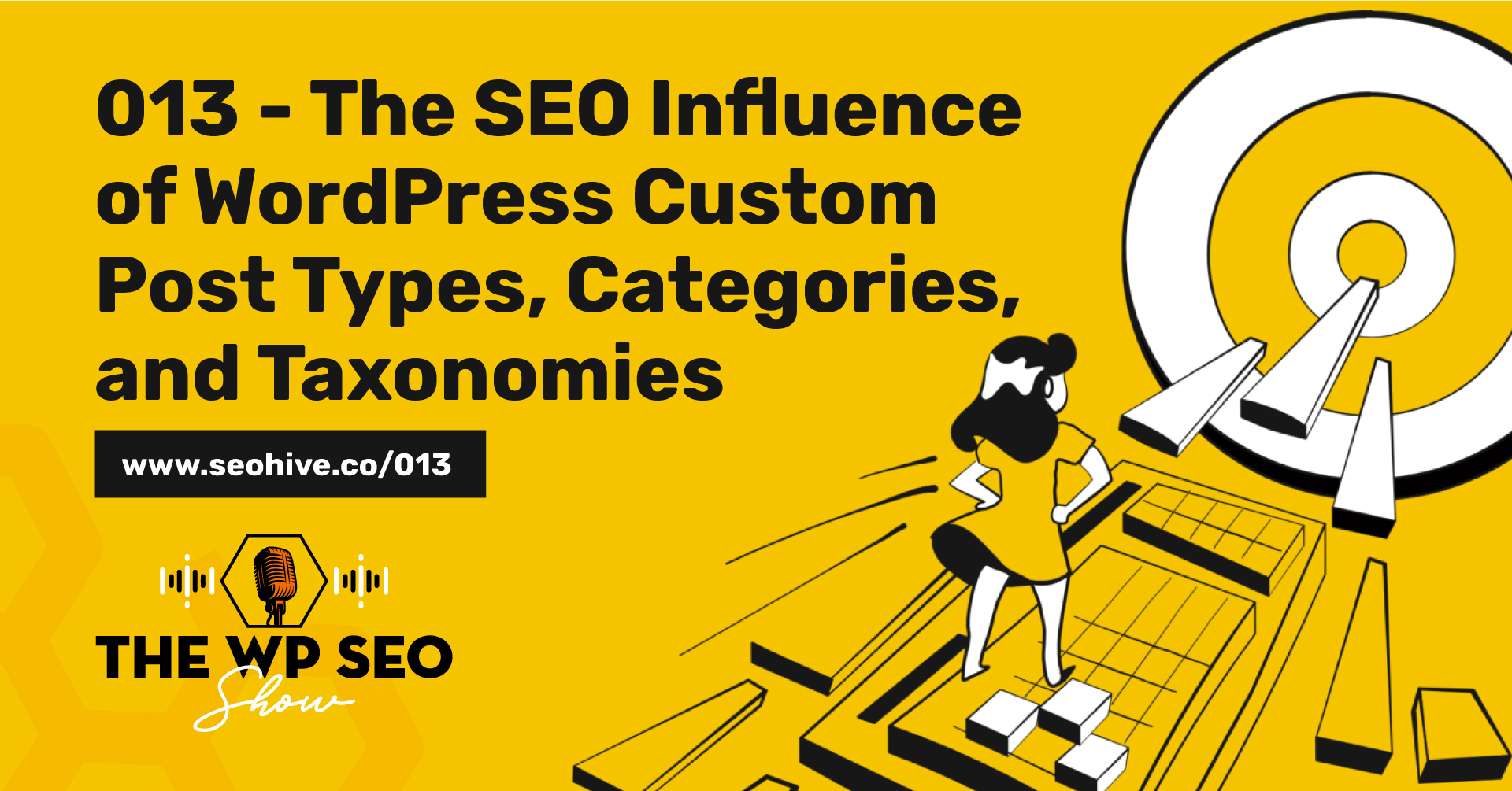 013 – The SEO Influence of WordPress Custom Post Types, Categories, and Taxonomies