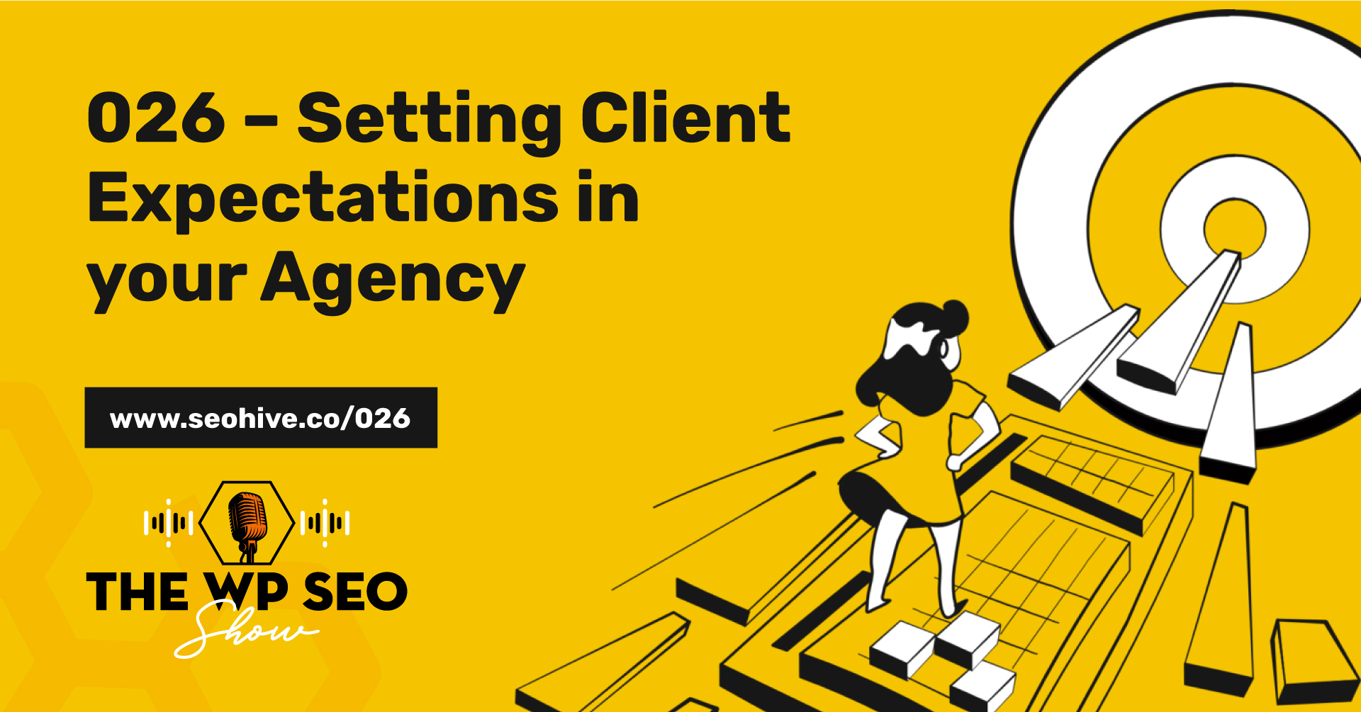 026 – Setting Expectations In Your Agency