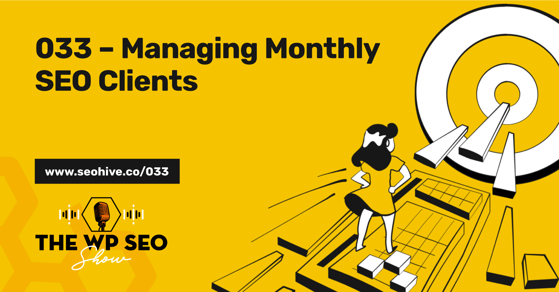 033 – Managing Monthly SEO Clients